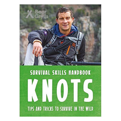 Bear Grylls Survival Skills Handbook: Knots